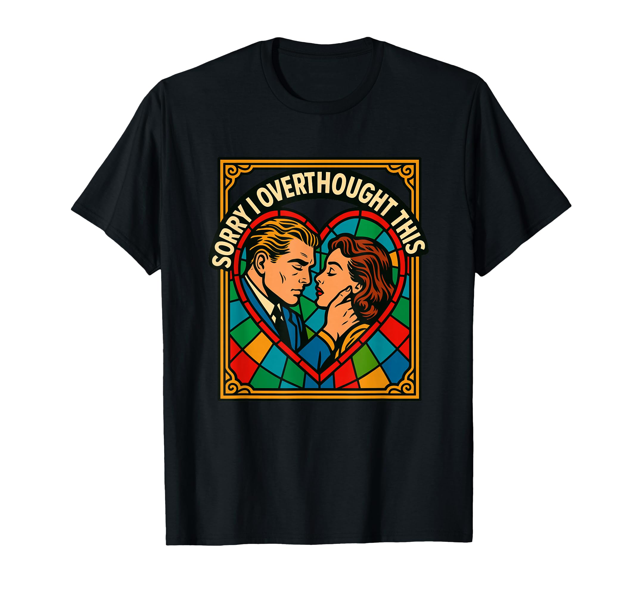 Sorry I Overthought This Pop Art T-Shirt - Fun Novelty Design for Adults - T-Shirt, Sweatshirt, Hoodie