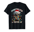 Overstimulated Festive Raccoon T-Shirt - Streetwear Style for Adults - T-Shirt, Sweatshirt, Hoodie