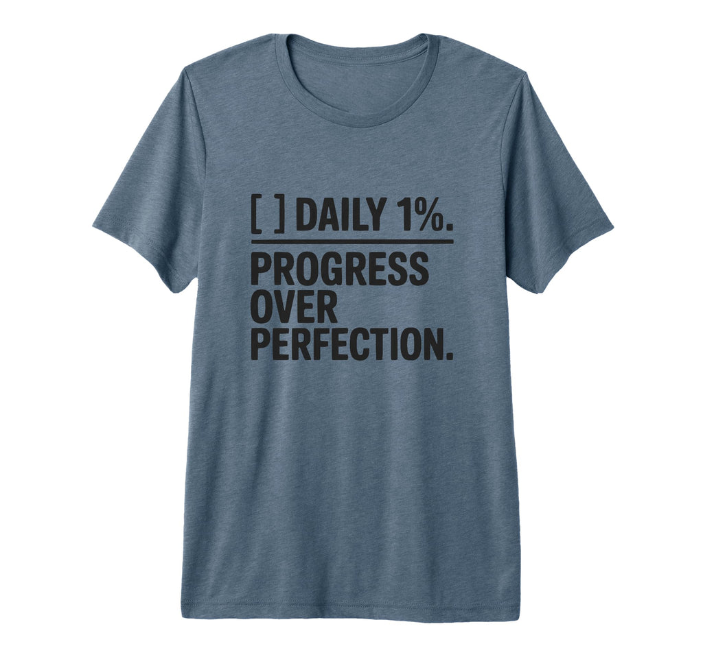Workout Daily 1 Percent Progress Over T-Shirt - Minimalist Print Men Women - T-Shirt, Sweatshirt, Hoodie