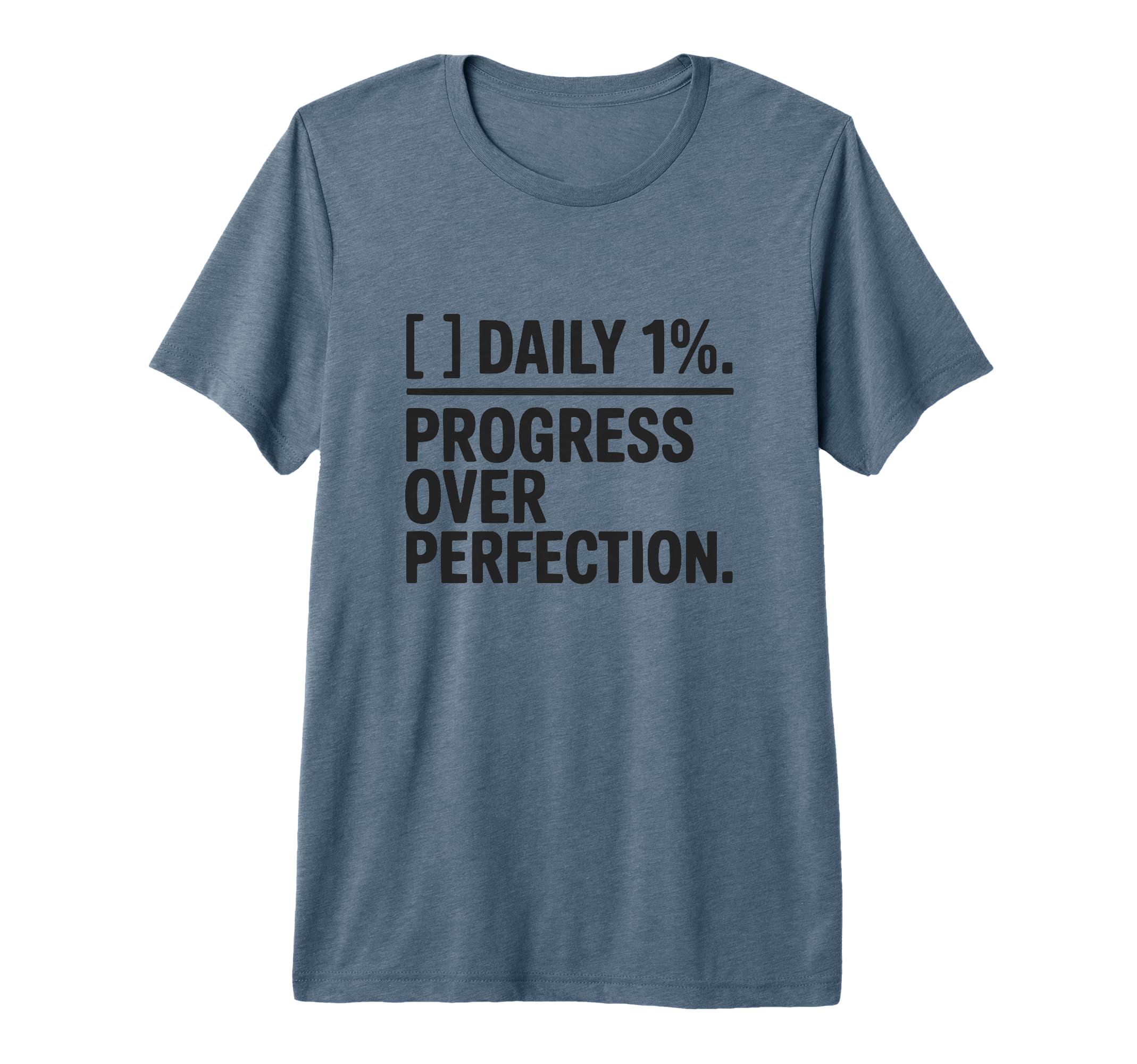 Workout Daily 1 Percent Progress Over T-Shirt - Minimalist Print Men Women - T-Shirt, Sweatshirt, Hoodie