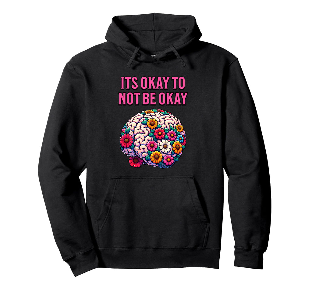 Mental Health Awareness Flower Brain Hoodie - Streetwear Style Unisex - T-Shirt, Sweatshirt, Hoodie