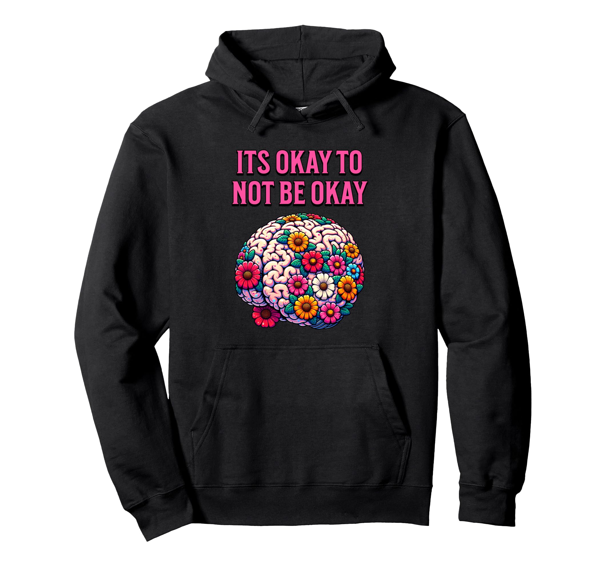 Mental Health Awareness Flower Brain Hoodie - Streetwear Style Unisex - T-Shirt, Sweatshirt, Hoodie