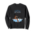 Mental Health Awareness Self Care Isnt Sweatshirt - Trendy Graphic Unisex - T-Shirt, Sweatshirt, Hoodie