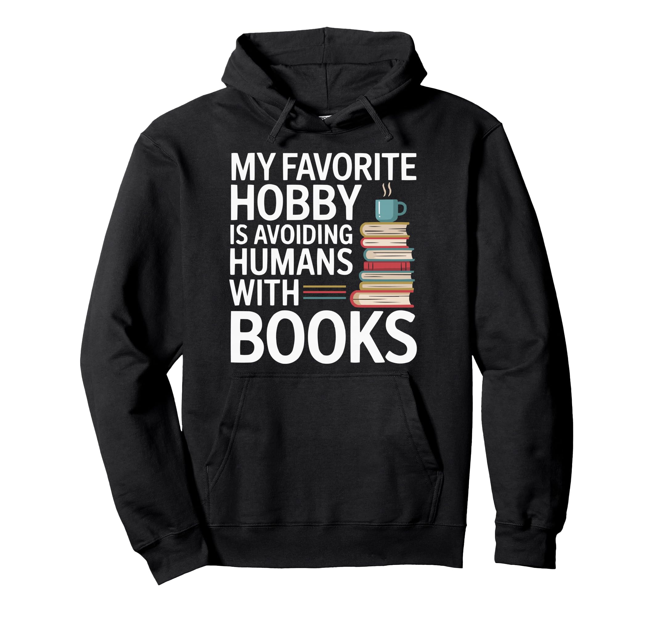 Introvert Book Lover Shy Literature Hoodie - Novelty Apparel Unisex - T-Shirt, Sweatshirt, Hoodie