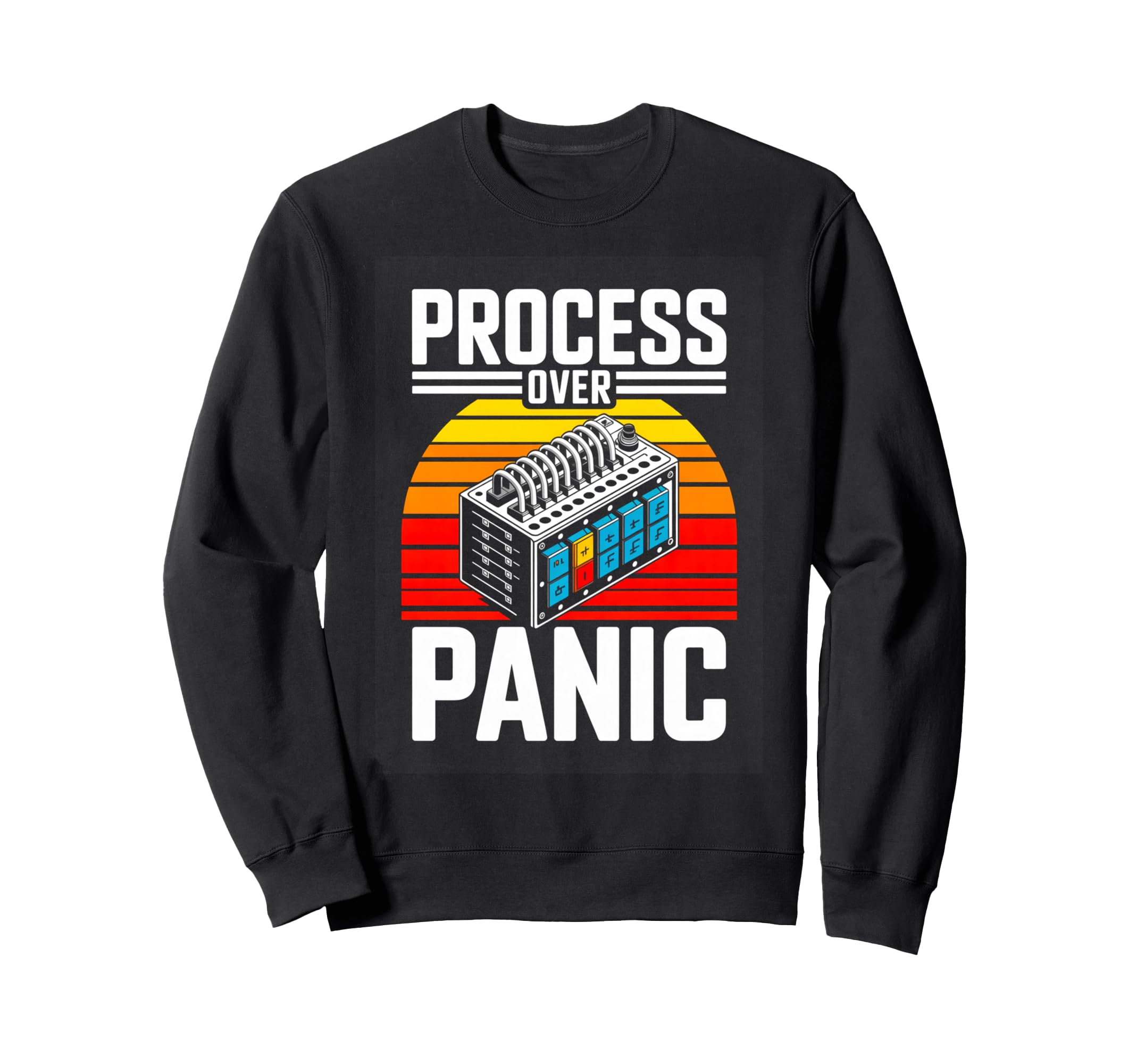 Process Over Panic Engineering Sweatshirt - Minimalist Print for Adults - T-Shirt, Sweatshirt, Hoodie