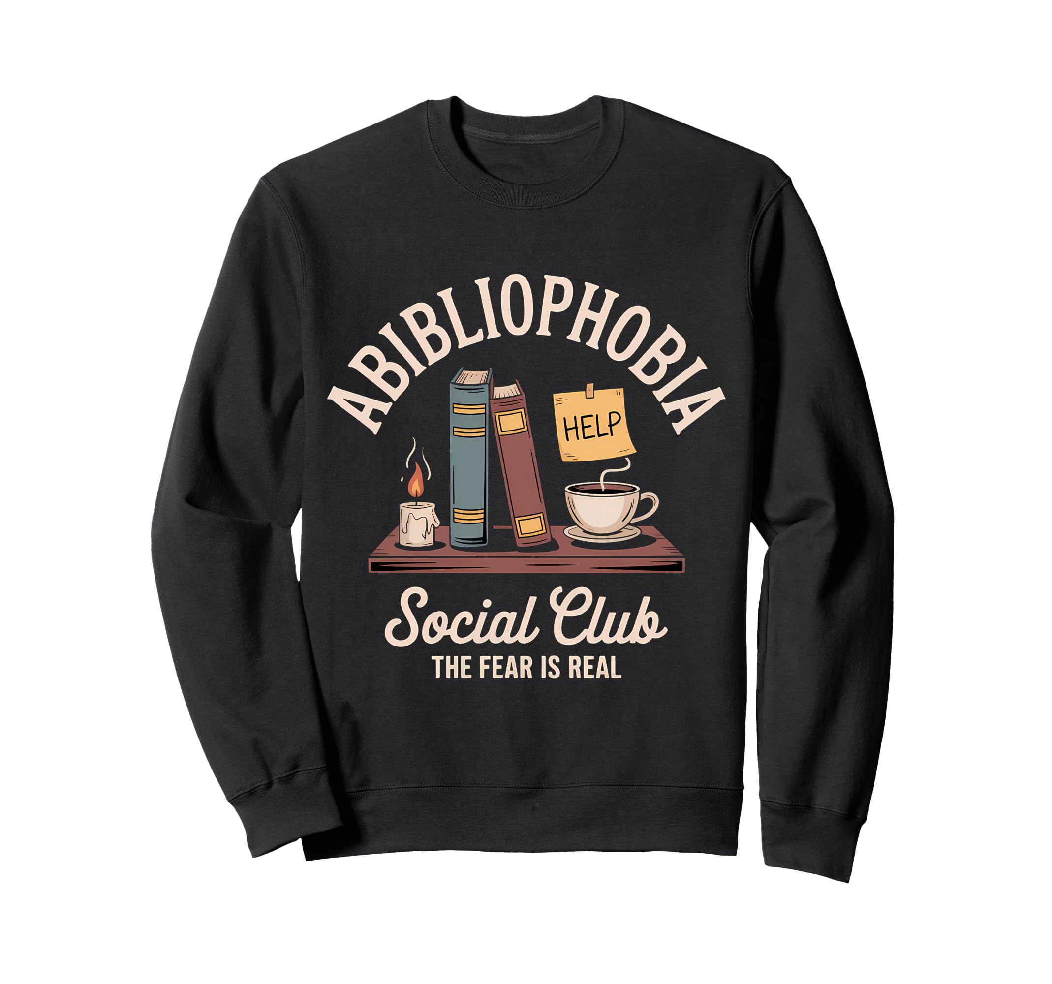 Abibliophobia Funny Bookworm Reading Sweatshirt - Graphic Print Unisex - T-Shirt, Sweatshirt, Hoodie