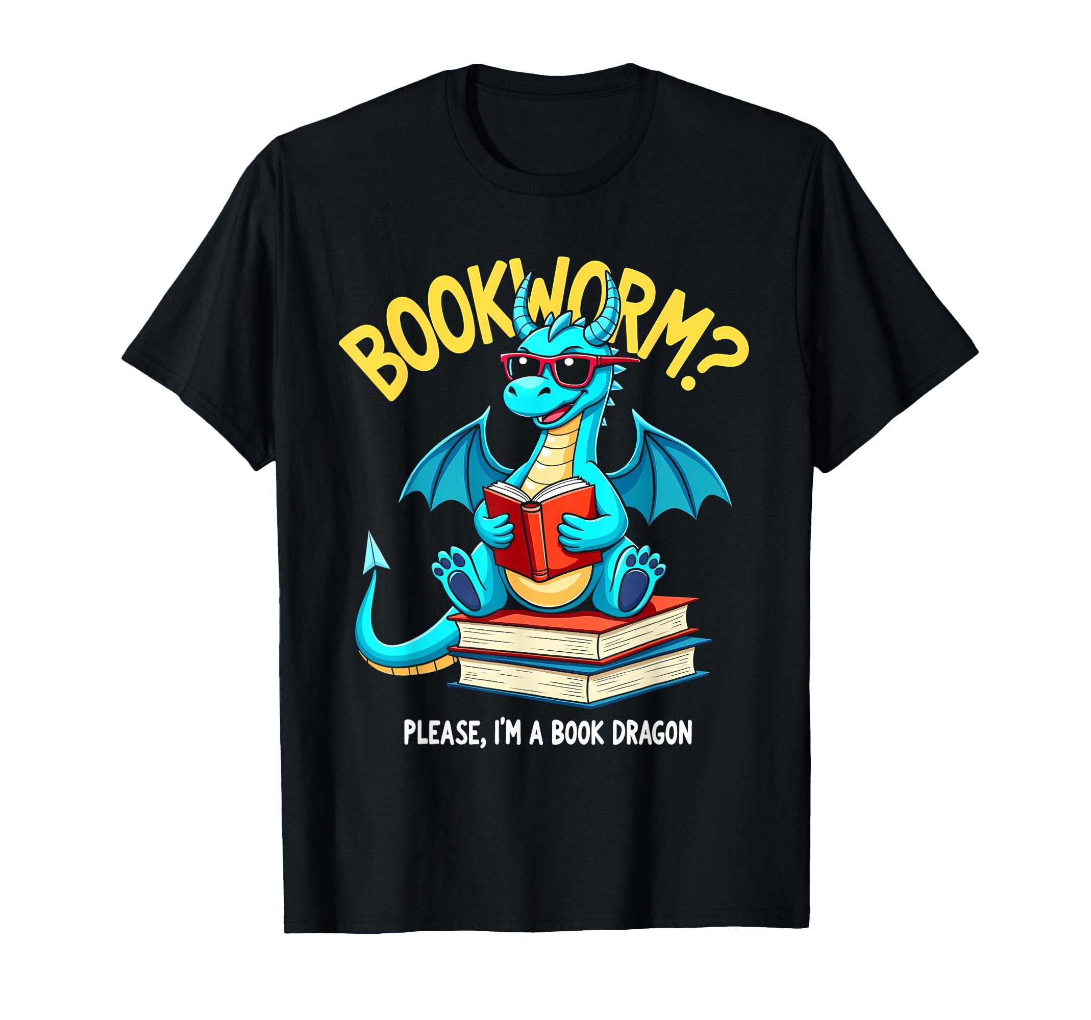 Bookworm Please Im Book Dragon T-Shirt - Novelty Apparel for Adults - T-Shirt, Sweatshirt, Hoodie