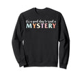 Its Good Day To Read Mystery Sweatshirt - Casual Everyday Wear for Adults - T-Shirt, Sweatshirt, Hoodie