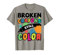 Broken Crayons Still Color T-Shirt - Casual Everyday Wear for Adults - T-Shirt, Sweatshirt, Hoodie
