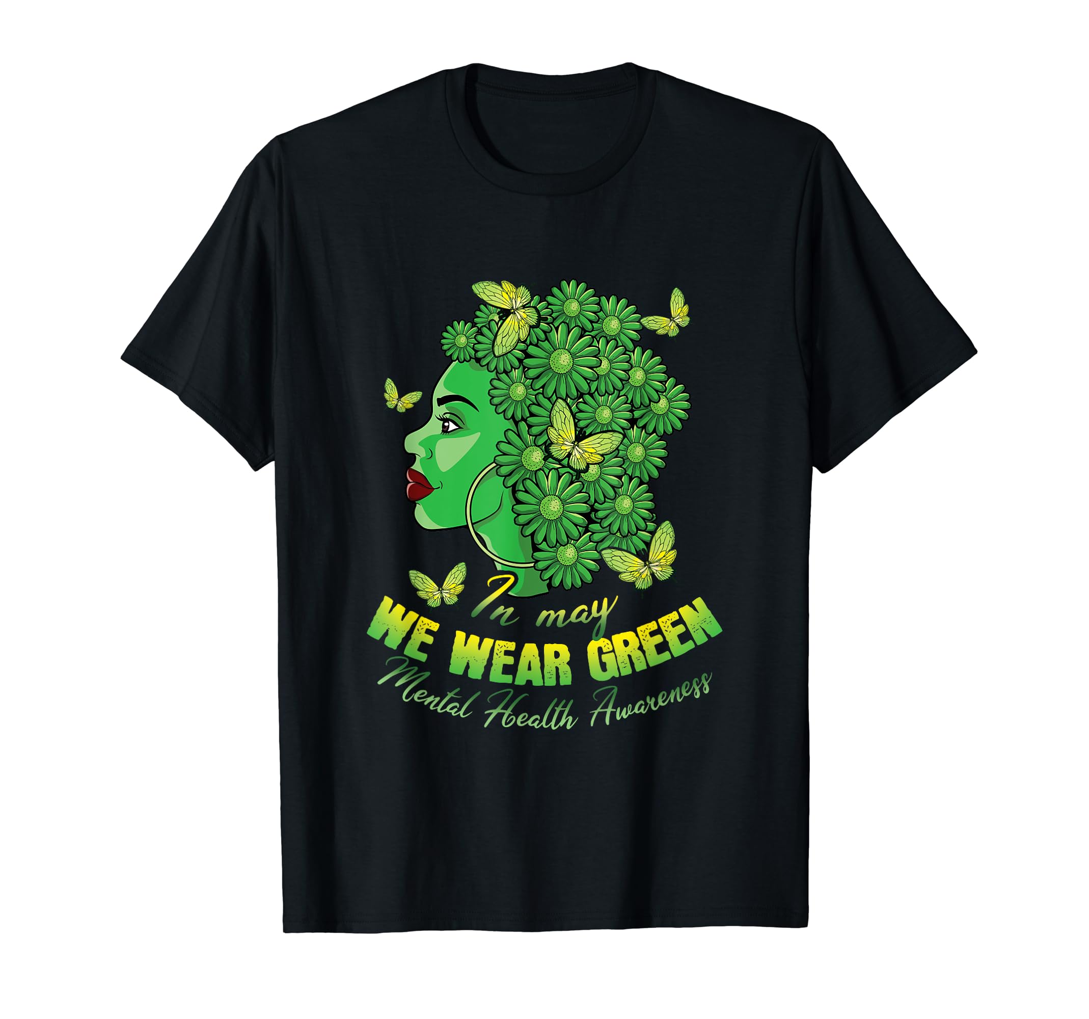 May We Wear Green Mental Health T-Shirt - Trendy Graphic Men Women - T-Shirt, Sweatshirt, Hoodie