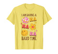 I Am Having Hard Time Groovy Funny Mental T-Shirt - Unique Graphic Unisex - T-Shirt, Sweatshirt, Hoodie