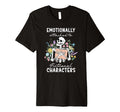 Emotionally Attached To Fictional T-Shirt - Trendy Graphic Men Women - T-Shirt, Sweatshirt, Hoodie