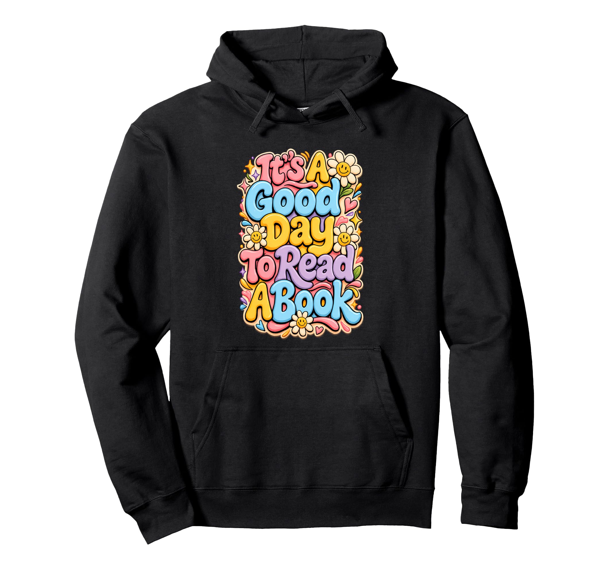 Good Day To Read Book Enthusiast Hoodie - Fun Novelty Design Men Women - T-Shirt, Sweatshirt, Hoodie