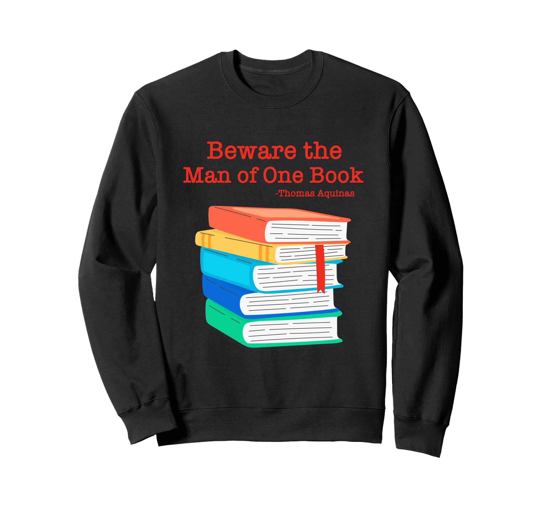 Beware One Book Bibliophile Thomas Sweatshirt - Minimalist Print Unisex - T-Shirt, Sweatshirt, Hoodie
