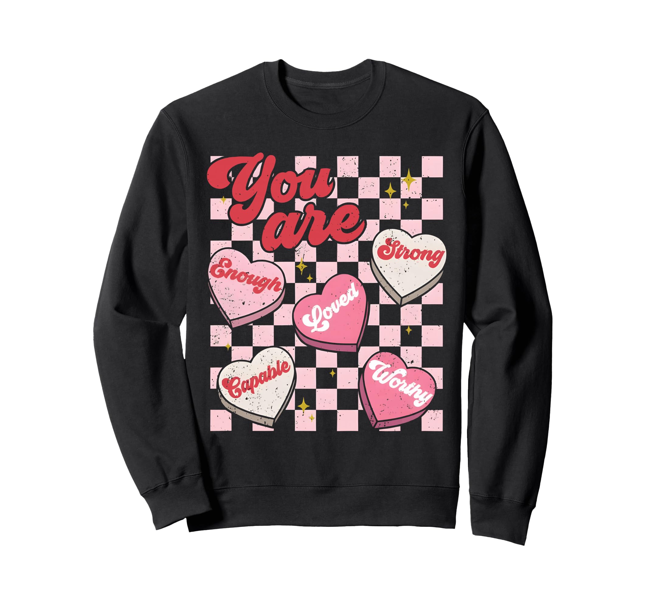 You Are Enough Teacher Valentine Sweatshirt - Custom Art Print Men Women - T-Shirt, Sweatshirt, Hoodie