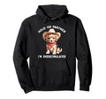 Hold Partner Im Overstimulated Dog Hoodie - Graphic Print for Adults - T-Shirt, Sweatshirt, Hoodie