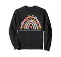Butterflies Be Kind To Your Mind Sweatshirt - Unique Graphic Men Women - T-Shirt, Sweatshirt, Hoodie
