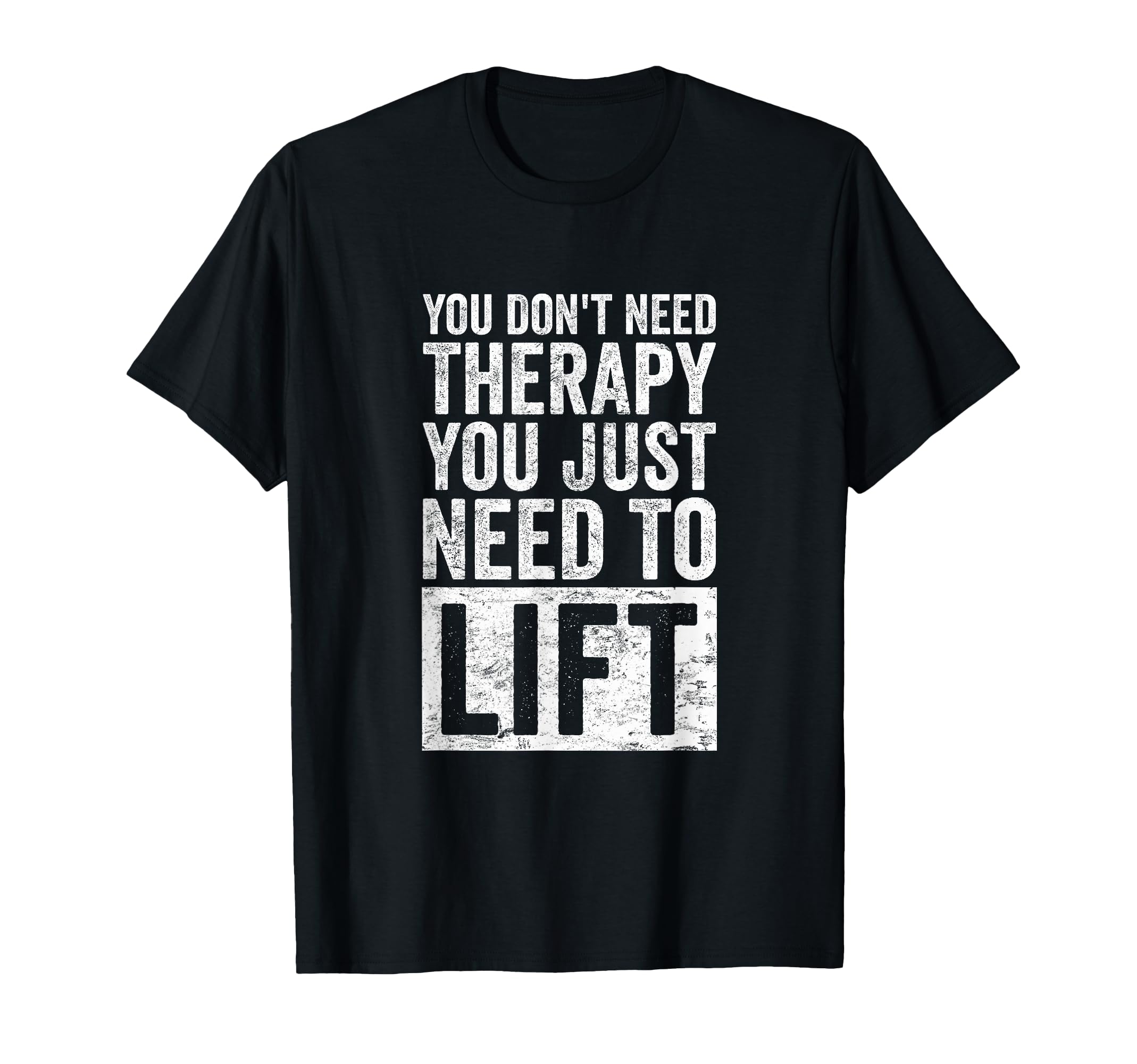 You Dont Need Therapy You Just Need T-Shirt - Streetwear Style Men Women - T-Shirt, Sweatshirt, Hoodie