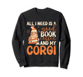 I Need Is Good Book Coffee And Sweatshirt - Fun Novelty Design Men Women - T-Shirt, Sweatshirt, Hoodie