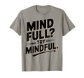 Mindful Meditation Brain Yoga Yogi T-Shirt - Streetwear Style Men Women - T-Shirt, Sweatshirt, Hoodie