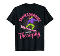 Snowboarding Is My Therapy Funny T-Shirt - Unique Graphic Unisex - T-Shirt, Sweatshirt, Hoodie