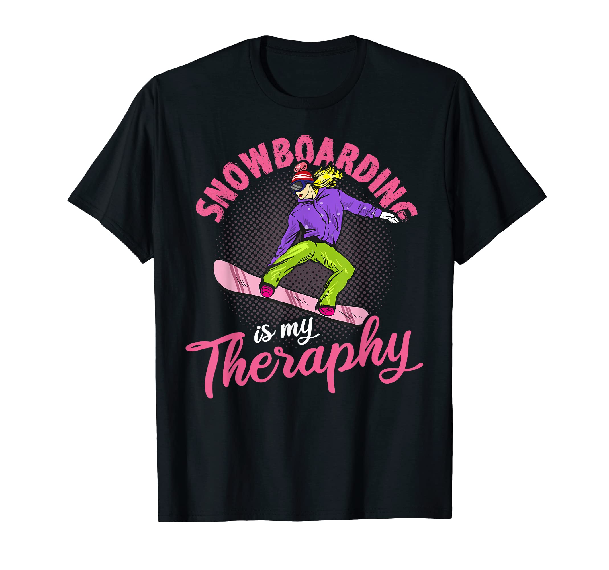 Snowboarding Is My Therapy Funny T-Shirt - Unique Graphic Unisex - T-Shirt, Sweatshirt, Hoodie
