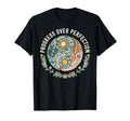 Progress Over Perfection Therapist T-Shirt - Unique Graphic Unisex - T-Shirt, Sweatshirt, Hoodie