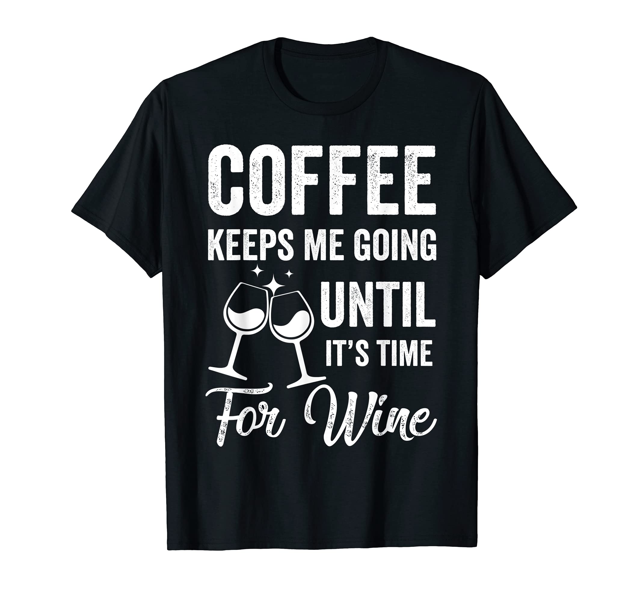 Coffee Keeps Me Going Until Its Time T-Shirt - Custom Art Print for Adults - T-Shirt, Sweatshirt, Hoodie