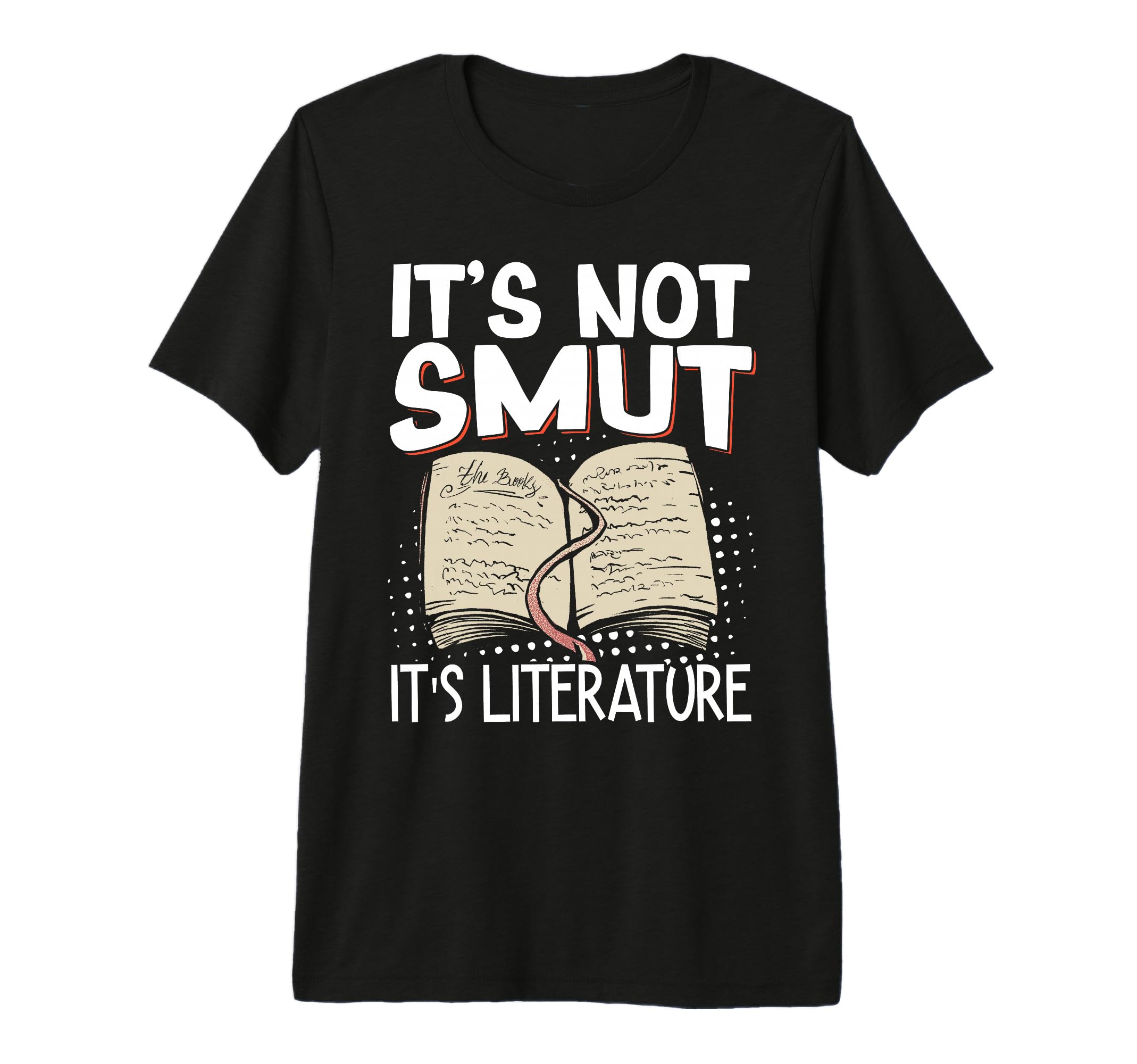Its Not Smut Its Literature Tri Blend T-Shirt - Graphic Print Unisex - T-Shirt, Sweatshirt, Hoodie