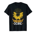 Choose To Keep Going Sunflower Mental T-Shirt - Trendy Graphic for Adults - T-Shirt, Sweatshirt, Hoodie