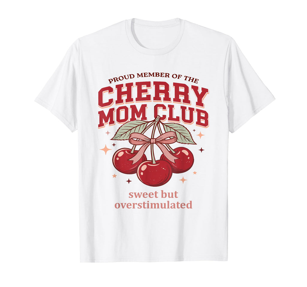 Cherry Mom Club Coquette Bow Sweet But T-Shirt - Graphic Print for Adults - T-Shirt, Sweatshirt, Hoodie