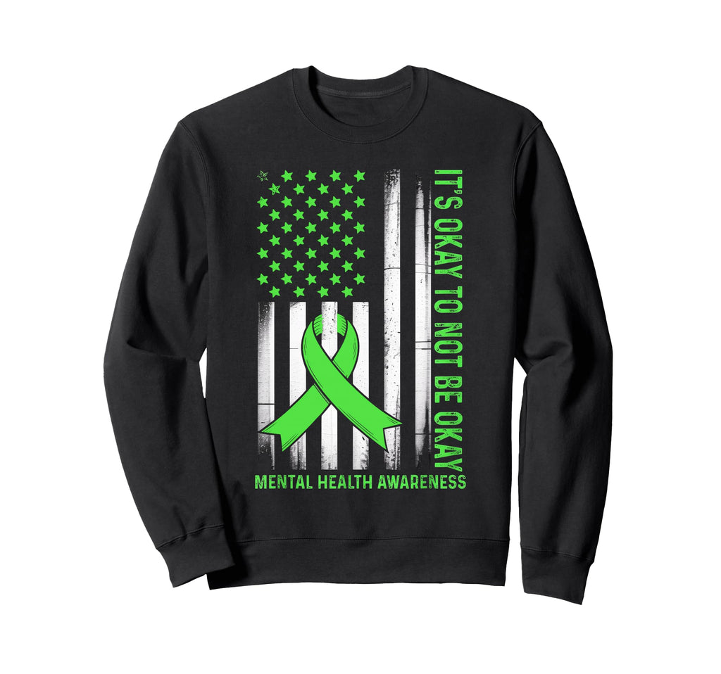 Its Okay To Not Be Okay Us Flag Sweatshirt - Graphic Print for Adults - T-Shirt, Sweatshirt, Hoodie