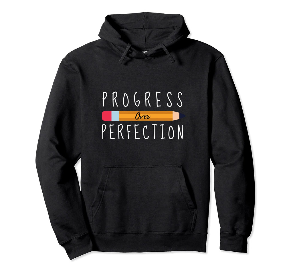 Progress Over Perfection Motivational Back Hoodie - Trendy Graphic Unisex - T-Shirt, Sweatshirt, Hoodie