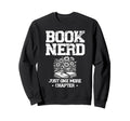 Book Nerd Reading Books Bookworm Sweatshirt - Novelty Apparel for Adults - T-Shirt, Sweatshirt, Hoodie