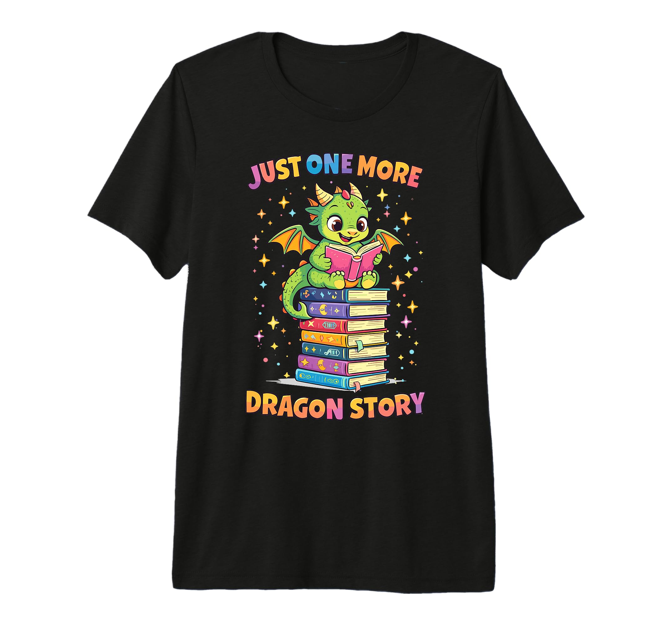 Just One More Dragon Story Dragon T-Shirt - Fun Novelty Design Unisex - T-Shirt, Sweatshirt, Hoodie