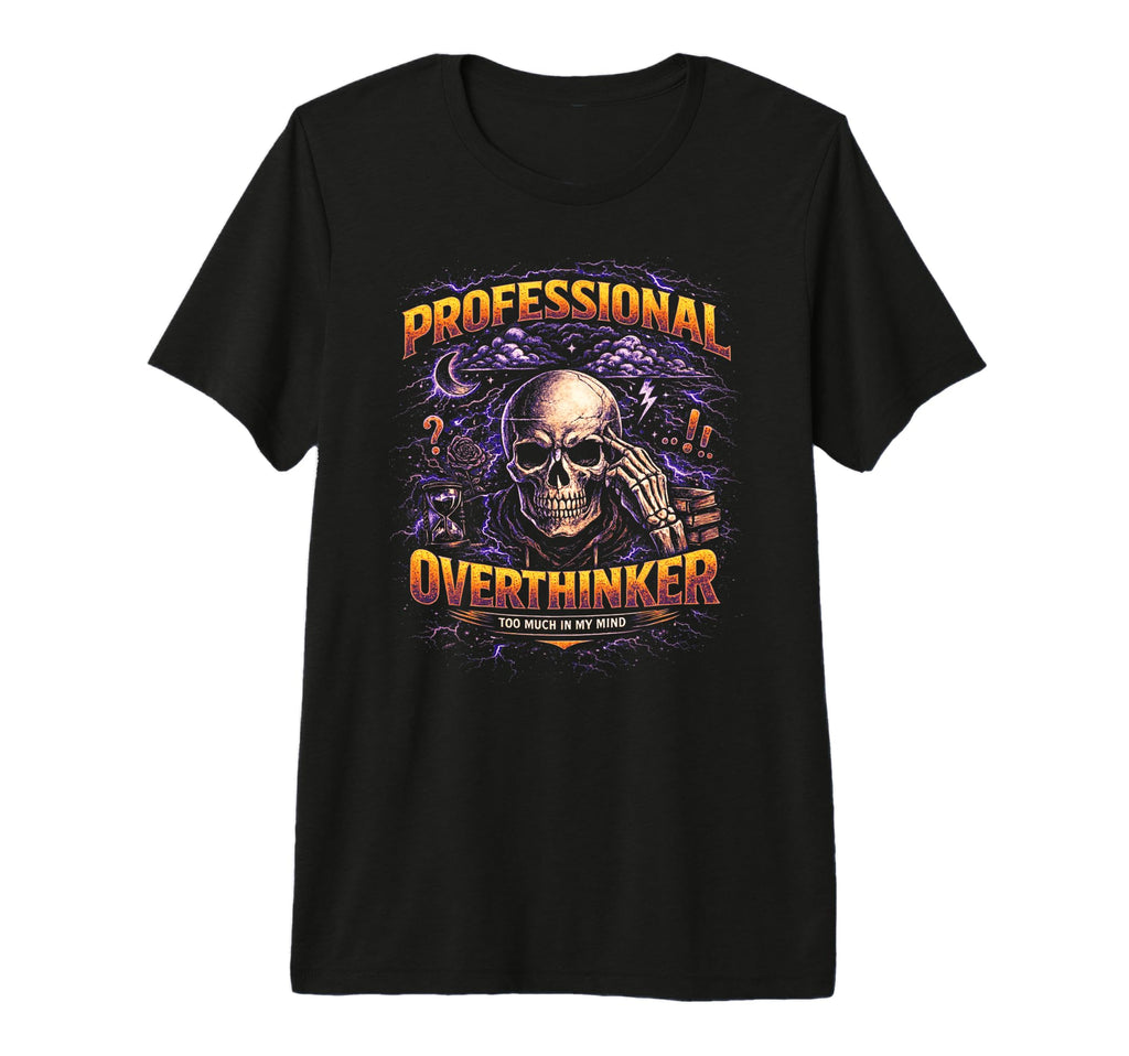 Professional Overthinker Skull Gothic T-Shirt - Minimalist Print Unisex - T-Shirt, Sweatshirt, Hoodie