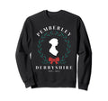 Pemberley Derbyshire 1813 Pride And Sweatshirt - Novelty Apparel Unisex - T-Shirt, Sweatshirt, Hoodie