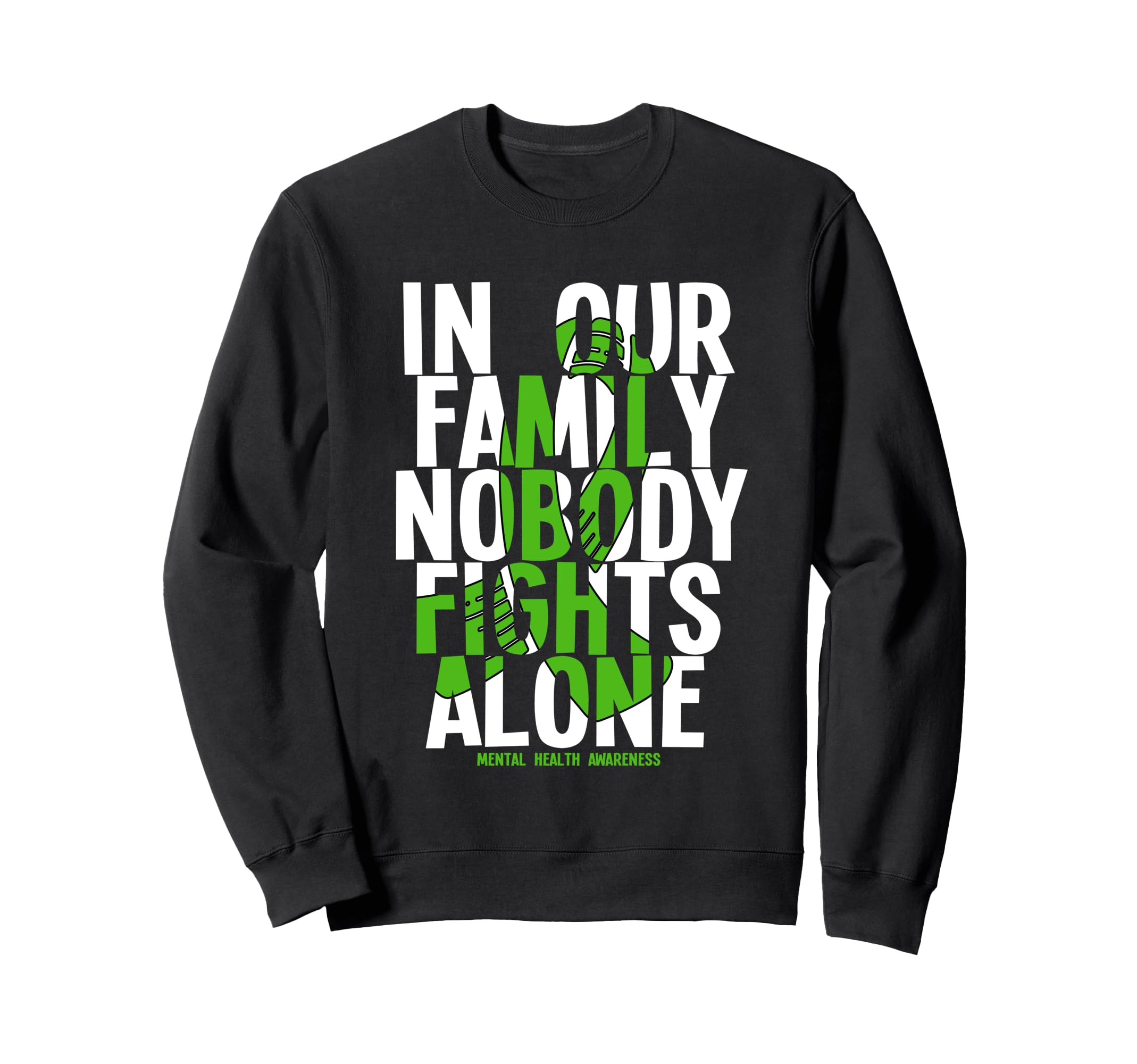 Our Family Nobody Fights Alone Sweatshirt - Casual Everyday Wear Unisex - T-Shirt, Sweatshirt, Hoodie