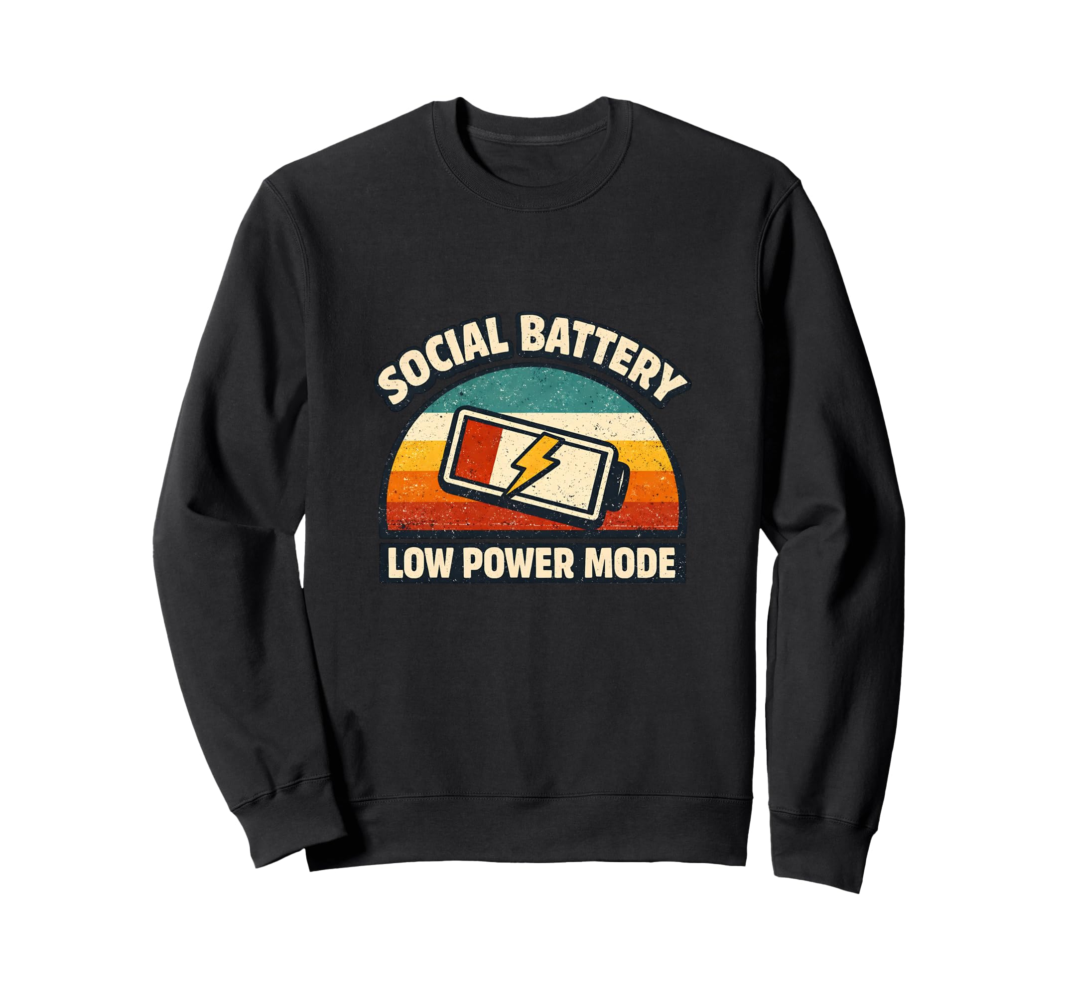 Social Battery Low Power Mode Sweatshirt - Graphic Print Men Women - T-Shirt, Sweatshirt, Hoodie