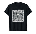 Lost Good Book Reading Fiction T-Shirt - Casual Everyday Wear for Adults - T-Shirt, Sweatshirt, Hoodie