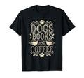 Dogs Books Coffee Book Lover T-Shirt - Casual Everyday Wear for Adults - T-Shirt, Sweatshirt, Hoodie
