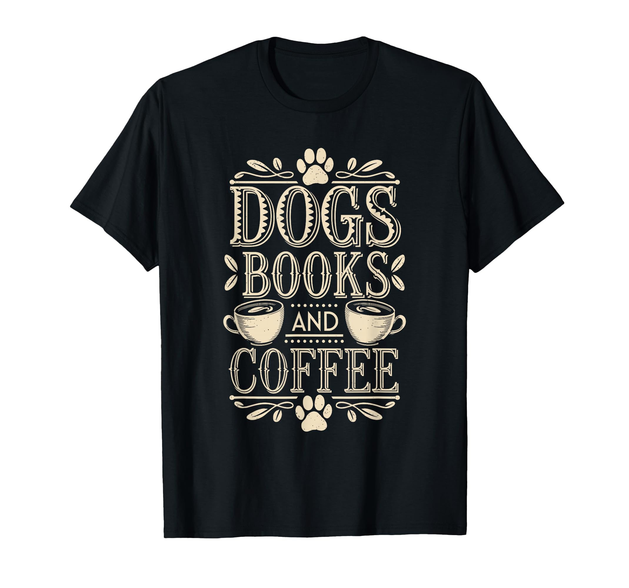 Dogs Books Coffee Book Lover T-Shirt - Casual Everyday Wear for Adults - T-Shirt, Sweatshirt, Hoodie