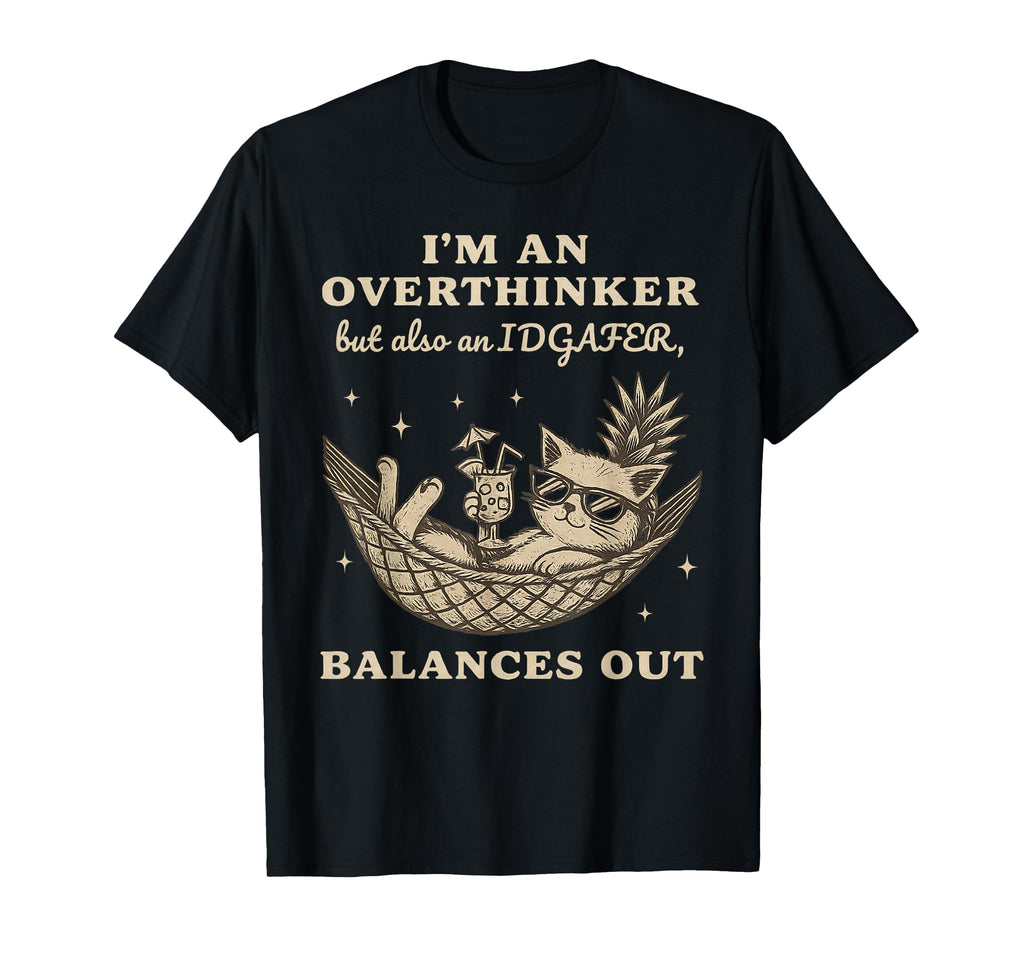 Overthinker Chill Cat Funny T-Shirt - Aesthetic Graphic for Adults - T-Shirt, Sweatshirt, Hoodie