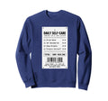 Daily Self Care Receipt Funny Mental Sweatshirt - Trendy Graphic Men Women - T-Shirt, Sweatshirt, Hoodie
