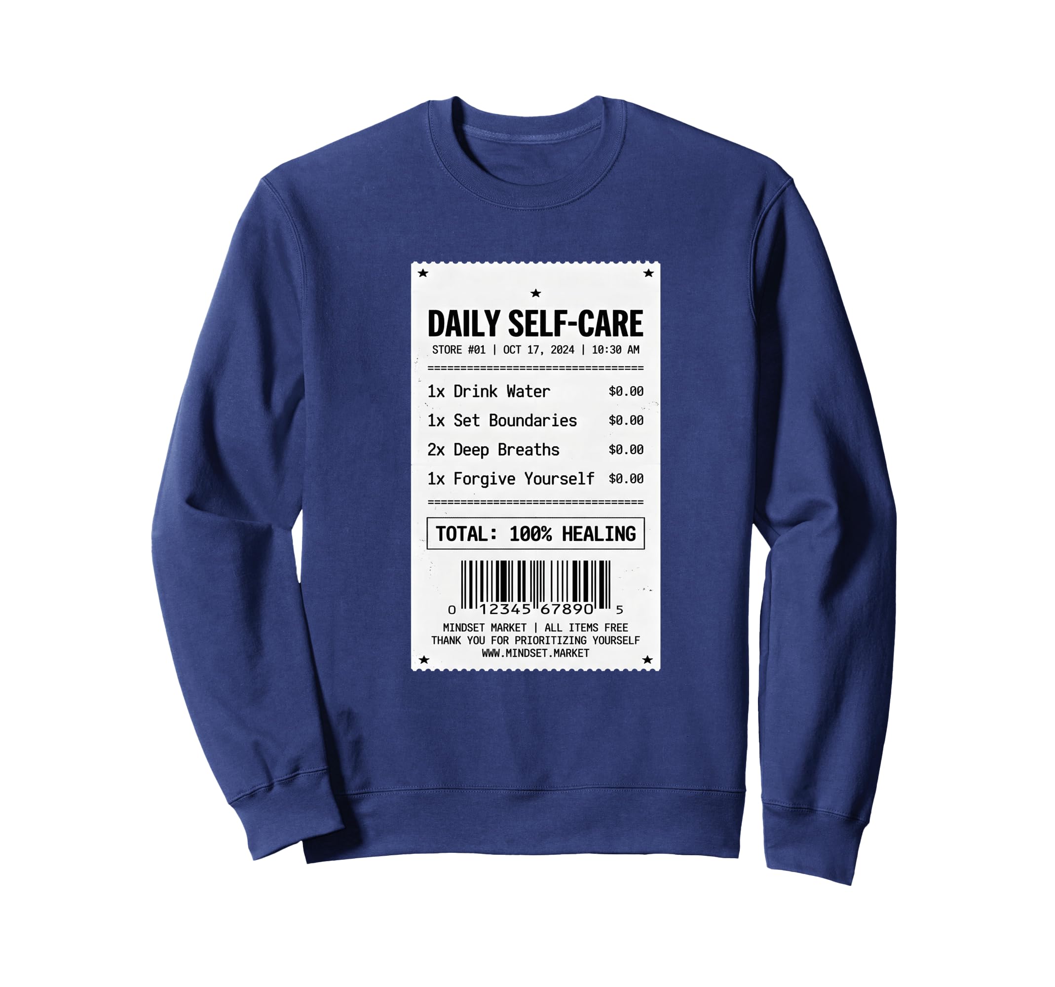 Daily Self Care Receipt Funny Mental Sweatshirt - Trendy Graphic Men Women - T-Shirt, Sweatshirt, Hoodie