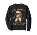 Hell Is Empty All Devils Here Sweatshirt - Aesthetic Graphic Unisex - T-Shirt, Sweatshirt, Hoodie