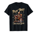 Funny Plot Twist Book Lovers T-Shirt - Fun Novelty Design for Adults - T-Shirt, Sweatshirt, Hoodie