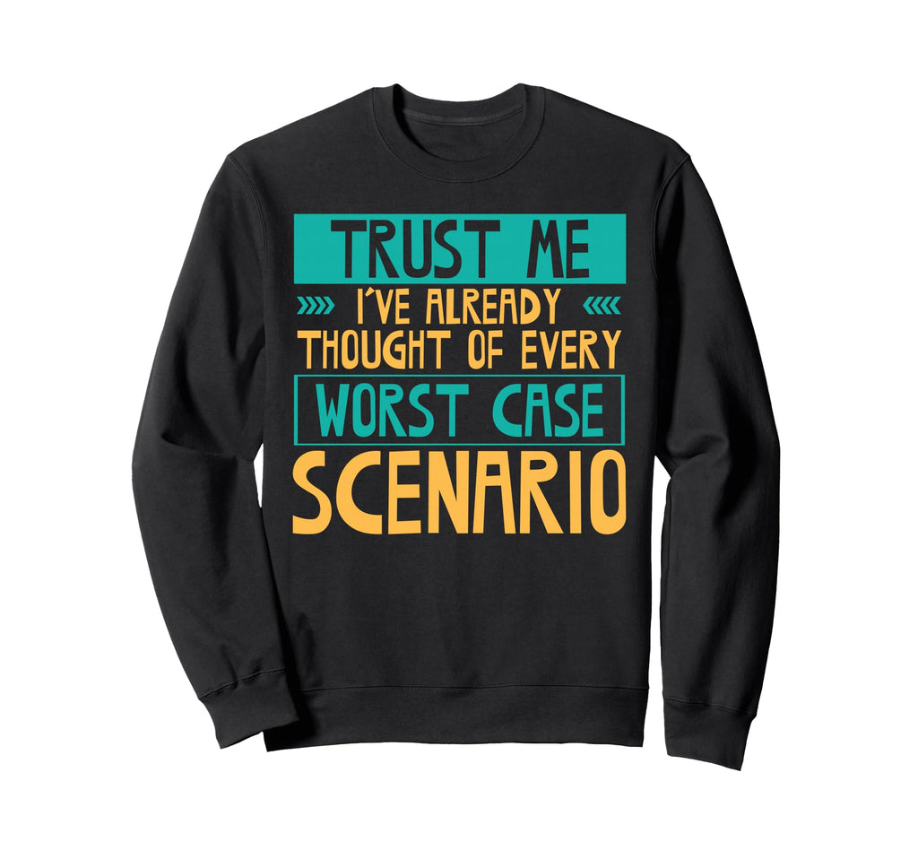 Overthinking Worst Case Scenario Sweatshirt - Graphic Print for Adults - T-Shirt, Sweatshirt, Hoodie