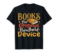Books Original Handheld Device Reading T-Shirt - Unique Graphic Men Women - T-Shirt, Sweatshirt, Hoodie