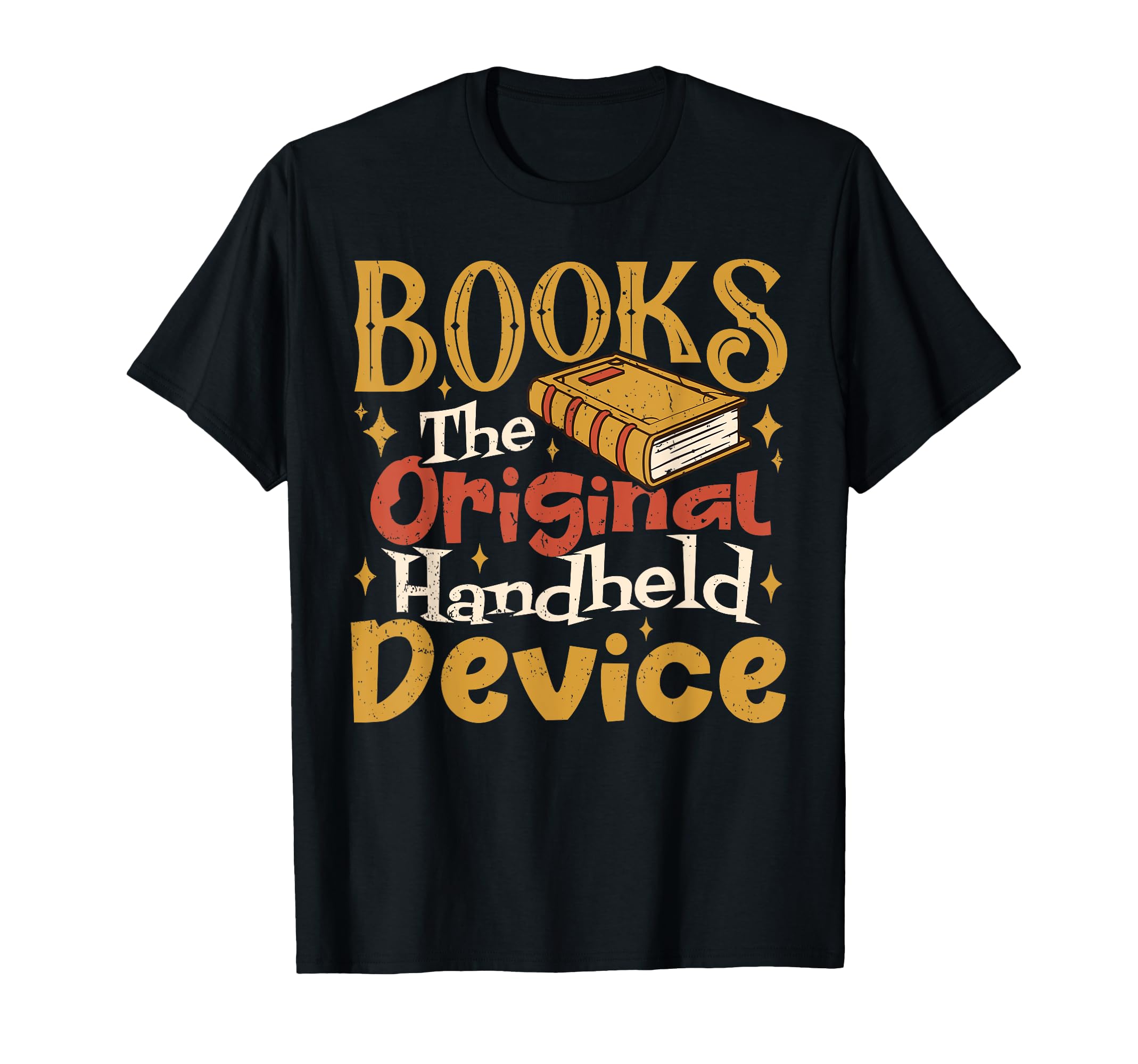 Books Original Handheld Device Reading T-Shirt - Unique Graphic Men Women - T-Shirt, Sweatshirt, Hoodie
